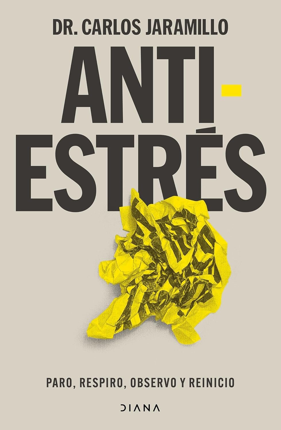 Antiestrés: Paro, respiro, observo y reinicio (Salud natural)