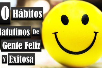 Qué es lo que más genera felicidad con hábitos de gente feliz