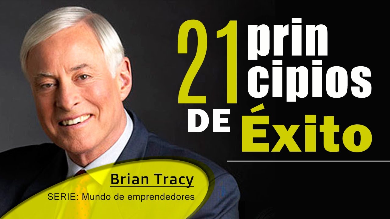 Qué es el éxito para Brian Tracy y sus principios de éxito